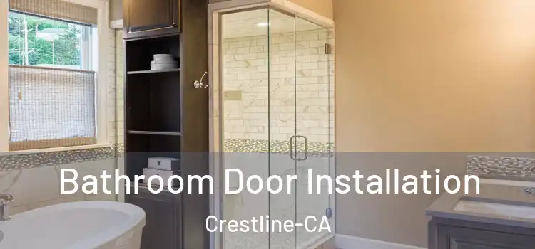  Bathroom Door Installation Crestline-CA