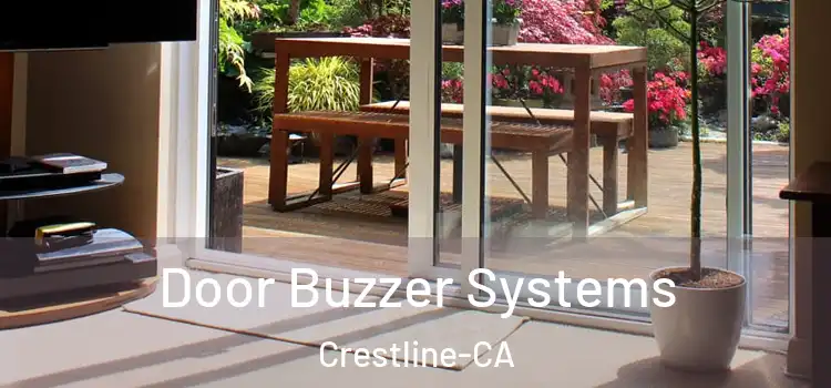 Door Buzzer Systems Crestline-CA