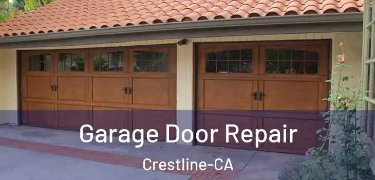  Garage Door Repair Crestline-CA